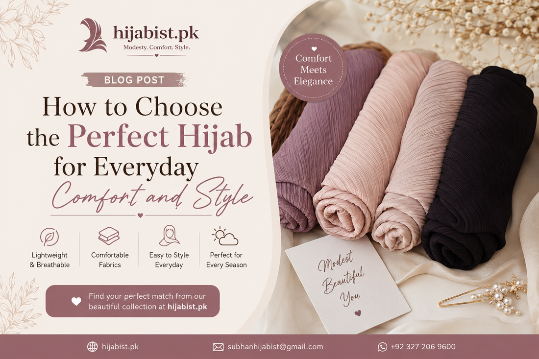 How to Choose the Perfect Hijab for Everyday Comfort and Style