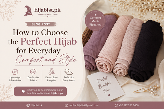 How to Choose the Perfect Hijab for Everyday Comfort and Style
